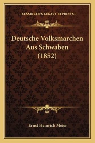 Deutsche Volksmarchen Aus Schwaben (1852)