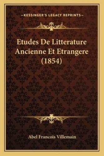 Etudes De Litterature Ancienne Et Etrangere (1854)