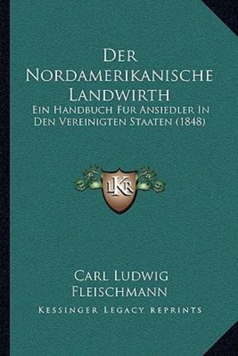 Der Nordamerikanische Landwirth