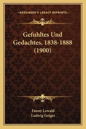 Gefuhltes Und Gedachtes, 1838-1888 (1900)