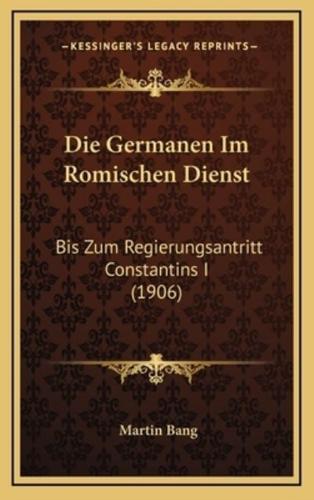 Die Germanen Im Romischen Dienst