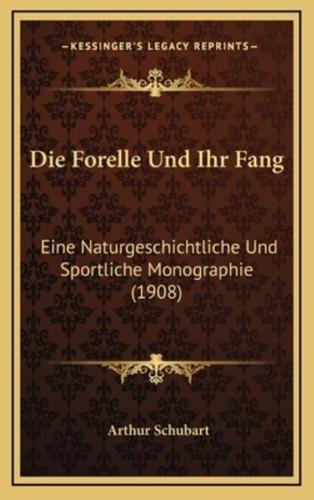 Die Forelle Und Ihr Fang