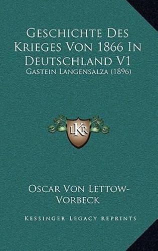 Geschichte Des Krieges Von 1866 In Deutschland V1