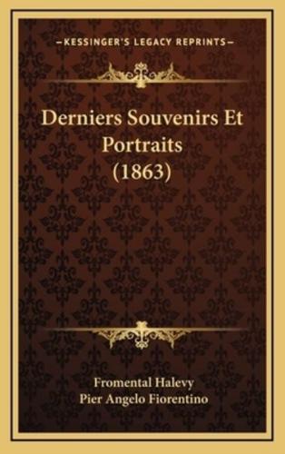 Derniers Souvenirs Et Portraits (1863)