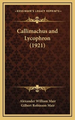 Callimachus and Lycophron (1921)