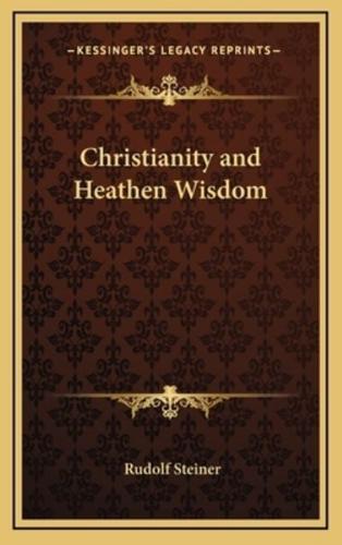 Christianity and Heathen Wisdom