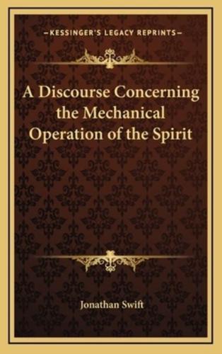 A Discourse Concerning the Mechanical Operation of the Spirit