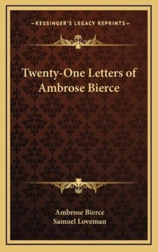 Twenty-One Letters of Ambrose Bierce