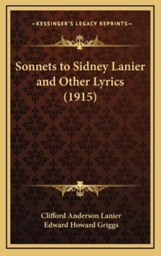 Sonnets to Sidney Lanier and Other Lyrics (1915)