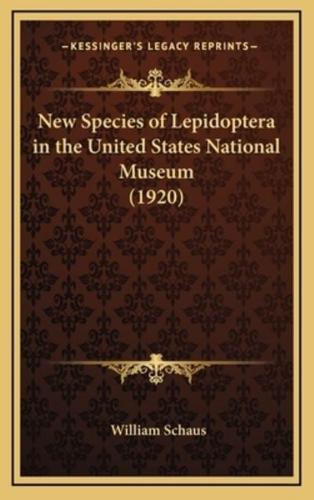 New Species of Lepidoptera in the United States National Museum (1920)