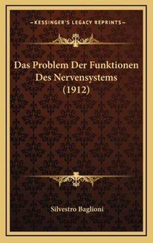 Das Problem Der Funktionen Des Nervensystems (1912)