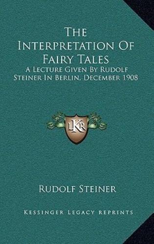 The Interpretation Of Fairy Tales