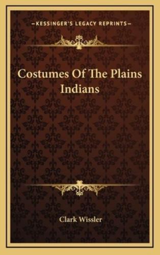 Costumes Of The Plains Indians