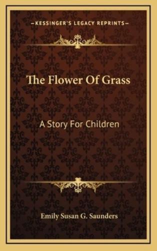 The Flower Of Grass