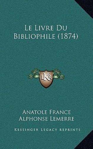 Le Livre Du Bibliophile (1874)