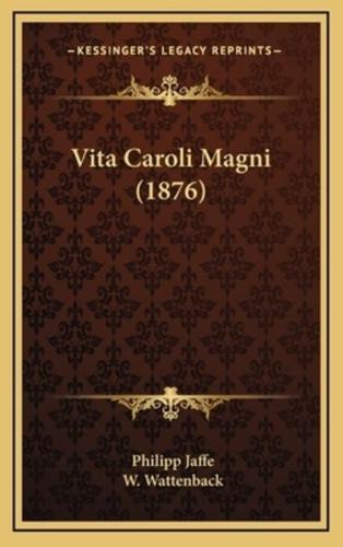 Vita Caroli Magni (1876)