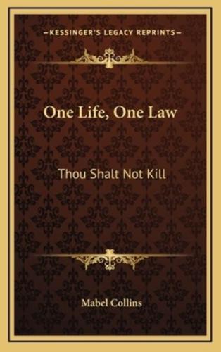 One Life, One Law