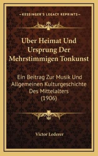 Uber Heimat Und Ursprung Der Mehrstimmigen Tonkunst