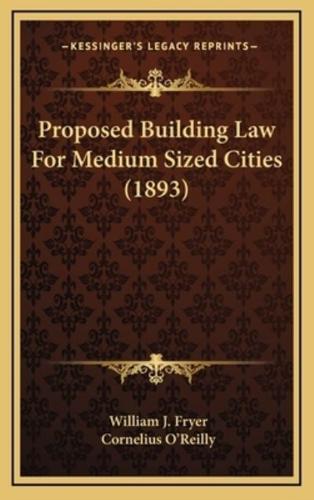 Proposed Building Law For Medium Sized Cities (1893)