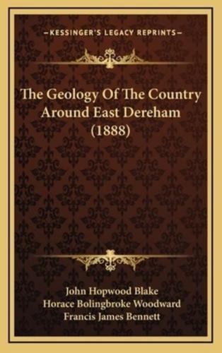 The Geology Of The Country Around East Dereham (1888)