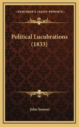 Political Lucubrations (1833)