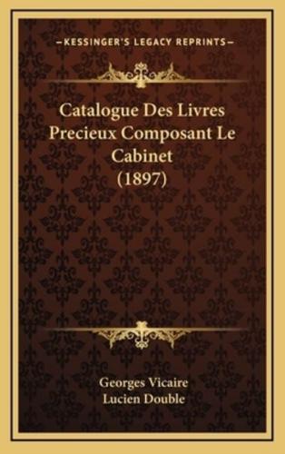 Catalogue Des Livres Precieux Composant Le Cabinet (1897)