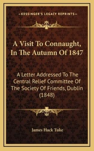 A Visit To Connaught, In The Autumn Of 1847