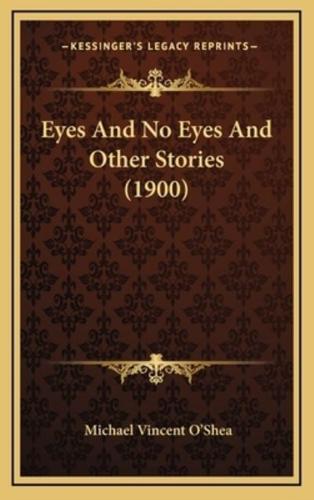 Eyes And No Eyes And Other Stories (1900)