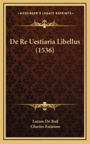 De Re Uestiaria Libellus (1536)