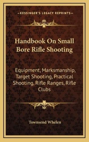 Handbook On Small Bore Rifle Shooting