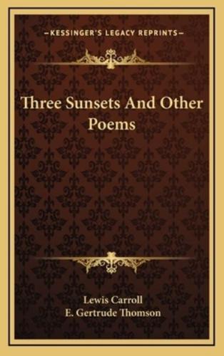 Three Sunsets And Other Poems