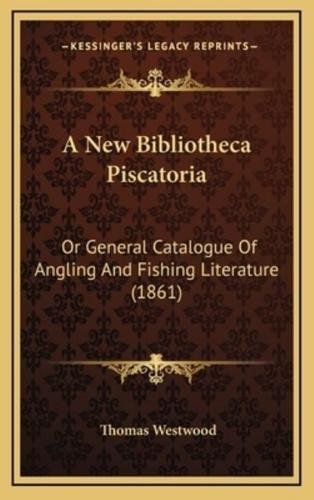 A New Bibliotheca Piscatoria