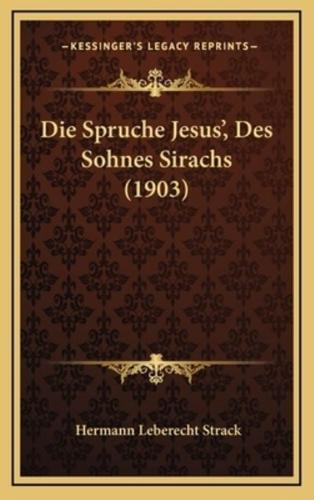 Die Spruche Jesus', Des Sohnes Sirachs (1903)