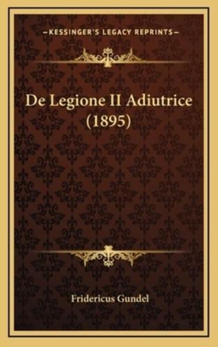 De Legione II Adiutrice (1895)