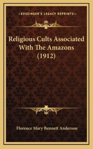 Religious Cults Associated With The Amazons (1912)
