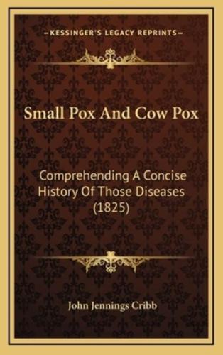 Small Pox And Cow Pox