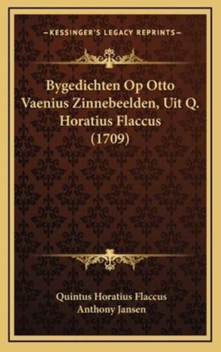 Bygedichten Op Otto Vaenius Zinnebeelden, Uit Q. Horatius Flaccus (1709)
