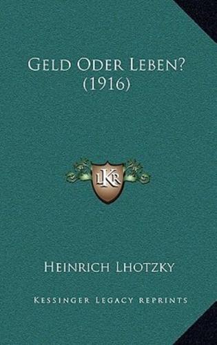 Geld Oder Leben? (1916)