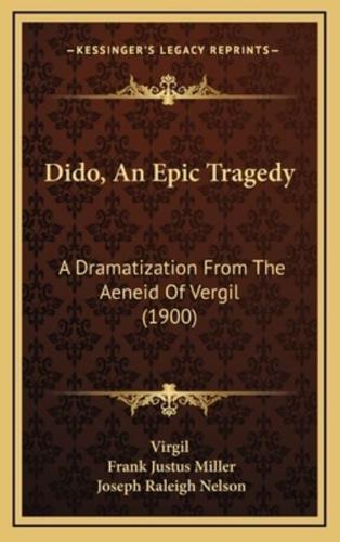 Dido, An Epic Tragedy