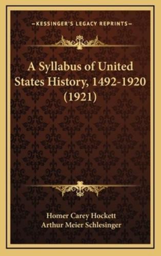 A Syllabus of United States History, 1492-1920 (1921)