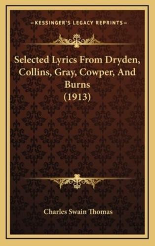 Selected Lyrics From Dryden, Collins, Gray, Cowper, And Burns (1913)