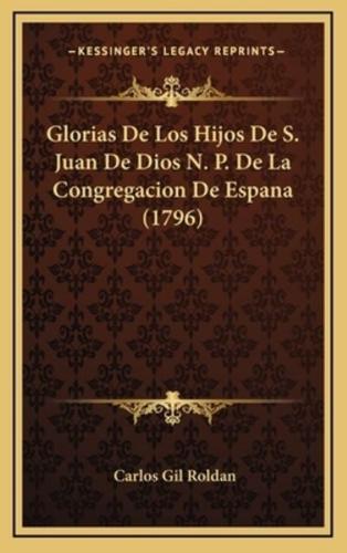 Glorias De Los Hijos De S. Juan De Dios N. P. De La Congregacion De Espana (1796)