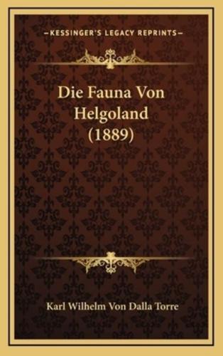 Die Fauna Von Helgoland (1889)