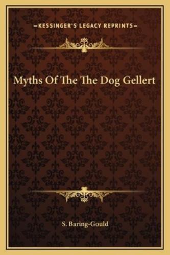 Myths Of The The Dog Gellert