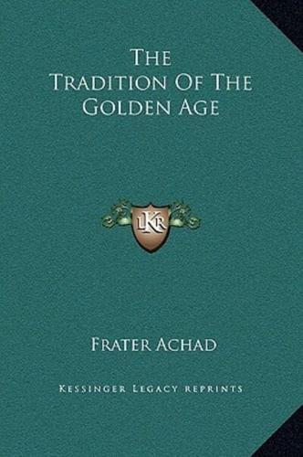 The Tradition Of The Golden Age