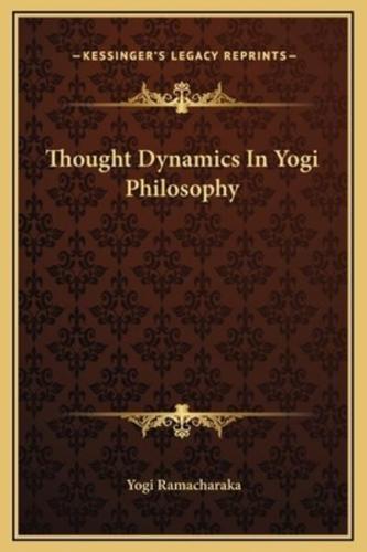 Thought Dynamics In Yogi Philosophy
