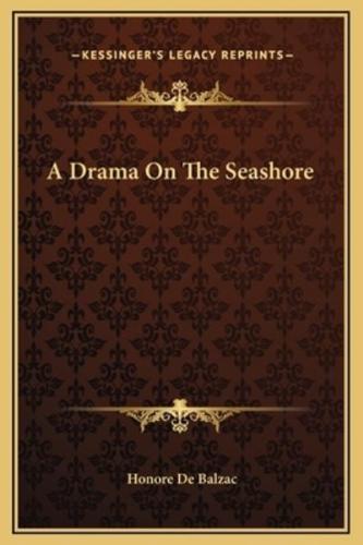 A Drama On The Seashore