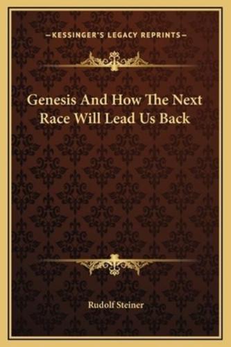 Genesis And How The Next Race Will Lead Us Back