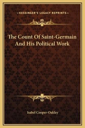 The Count Of Saint-Germain And His Political Work