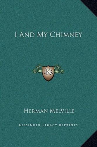 I And My Chimney
